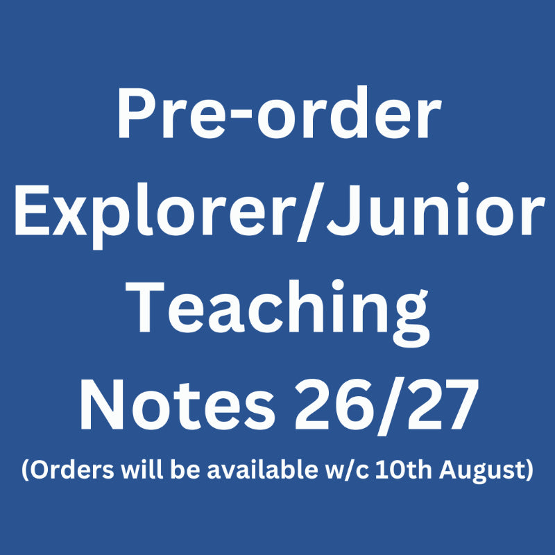 Explorer/Junior Teaching Notes 26/27