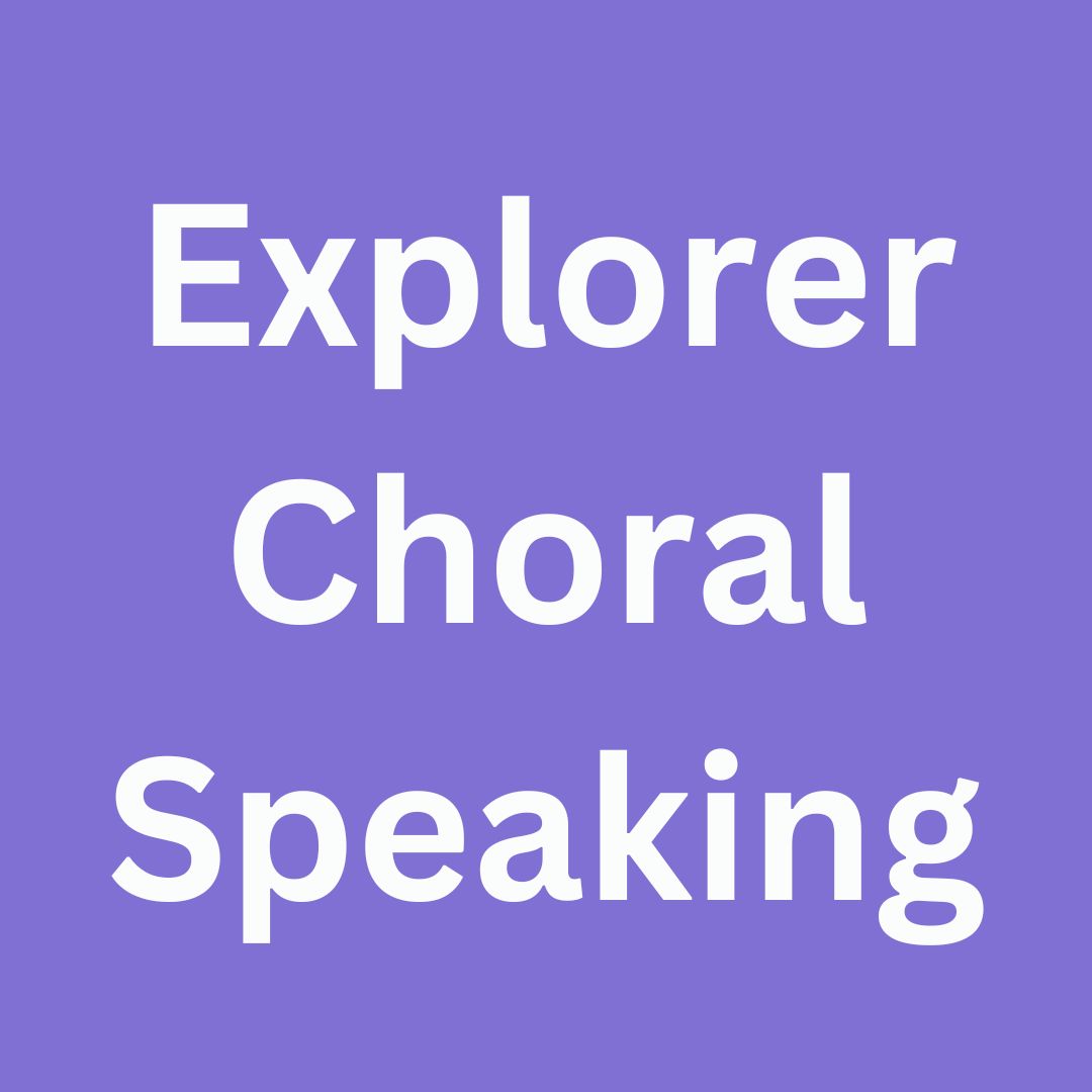 Explorer Choral Speaking 25-26