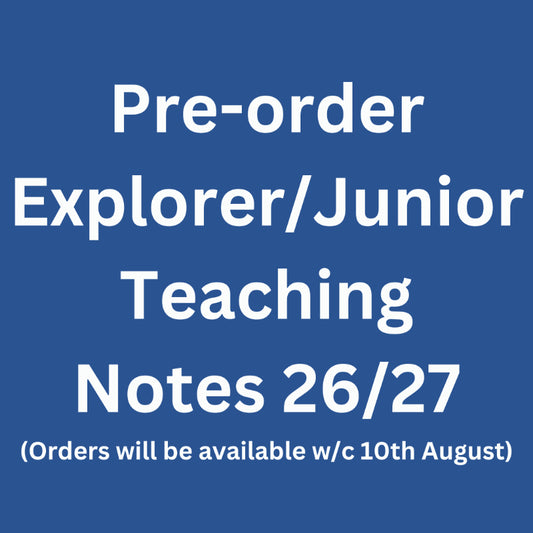 Explorer/Junior Teaching Notes 26/27