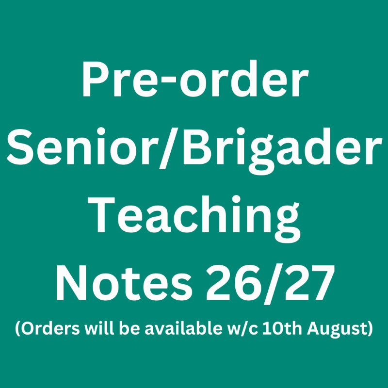 Senior/Brigader Teaching Notes 26/27